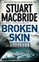 Broken Skin {Ds Logan McRae Series}