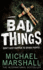 Bad Things