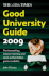 The "Times" Good University Guide 2009