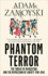 Phantom Terror the Threat of Revolution and the Repression of Liberty 17891848