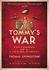 Tommys War: a First World War Diary 1913-1918