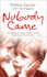 Nobody Came: the Appalling True Story of Brothers Cruelly Abused in a Jersey Care Home