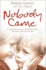 Nobody Came: the Appalling True Story of Brothers Cruelly Abused in a Jersey Care Home