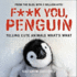 F U, Penguin