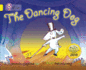 The Dancing Dog: Band 03/Yellow (Collins Big Cat)