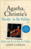 Agatha Christie's Murder in the Making: Stories and Secrets From Her Archive