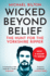 Wicked Beyond Belief the Hunt for the Yorkshire Ripper By Bilton, Michael ( Author ) on Apr-26-2012, Paperback