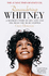 Remembering Whitney: a Mother's Story of Life, Loss and the Night the Music Stopped