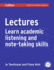 Lectures: Learn Listening and Note-Taking Skills: B2+