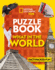 Puzzle Book What in the World: Brain-Tickling Quizzes, Sudokus, Crosswords and Wordsearches (National Geographic Kids Puzzle Books)