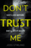 Don't Trust Me: an Absolutely Gripping Psychological Thriller With Dark and Jaw-Dropping Twists