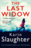The Last Widow: a Gripping Crime Suspense Thriller From the No. 1 Sunday Times Fiction Best Seller: Book 9 (the Will Trent Series)
