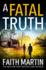 A Fatal Truth: the Perfect Cozy Mystery Novel for All Crime Thriller Fans (Ryder and Loveday, Book 5)