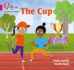 The Cup: Band 01b/Pink B (Collins Big Cat Phonics for Letters and Sounds)