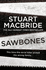 Sawbones: a Gripping Novella From the No.1 Bestselling Author of the Logan McRae Series