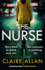 The Nurse: the New and Completely Gripping Psychological Thriller for 2022 That You Wont Be Able to Put Down