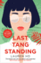 Last Tang Standing: the Most Hilarious, Feel-Good Debut Romcom You'Ll Read All Year!