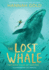 The Lost Whale: a Powerful Animal Adventure Story for Children, From the Bestselling Author of the Last Bear