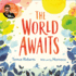 The World Awaits: the Second Inspiring Children's Picture Book From the Bestselling Creators of the Great Realisation