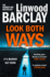 Look Both Ways: From the International Bestselling Author of Books Like Take Your Breath Away Comes an Electrifying New Crime Thriller