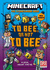 Minecraft: to Bee, Or Not to Bee! : Book 4 in the Best-Selling Official Minecraft Illustrated Children's Gaming Fiction Series, New for 2023  Perfect...7, 8, 9 & 10 Into Reading! (Stonesword Saga)