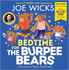 Bedtime for the Burpee Bears: a Funny New Illustrated Children's Picture Book for World Book Day 2023-From Bestselling Author Joe Wicks!