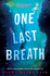 One Last Breath: New for 2024, Mystery, Murder and Romance in This Must-Read Ya Fiction Book By New York Times Best-Selling Author Ginny Myers Sain
