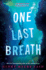 One Last Breath: New for 2024, Mystery, Murder and Romance in This Must-Read Ya Fiction Book By New York Times Best-Selling Author Ginny Myers Sain