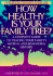 How Healthy is Your Family Tree? a Complete Guide to Tracing Your Family's Medical and Behavioral History