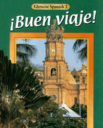 ! Buen Viaje! , Course 2, Student Edition [Hardcover] By McGraw-Hill