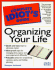 Complete Idiot's Guide to Organizing Your Life