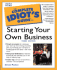 Complete Idiots Guide to Starting Your Own Business, Third Edition (Complete Idiots Guides (Lifestyle Paperback))