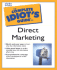The Complete Idiot's Guide to Direct Marketing