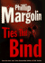 Ties That Bind (Margolin, Phillip)