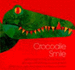 Crocodile Smile: 10 Songs of the Earth as the Animals See It