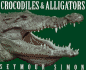 Crocodiles & Alligators