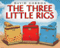The Three Little Rigs
