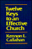 Twelve Keys to an Effective Church: the Leaders' Guide
