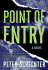 Point of Entry: a Novel