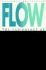 Flow