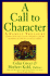 A Call to Character: Family Treasury of Stories, Poems, Plays, Proverbs, and Fables to Guide the Development of Values for You and Your Children