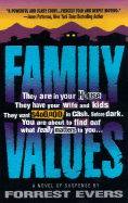 Family Values: a Novel