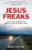 Jesus Freaks: a True Story of Murder and Madness on the Evangelical Edge