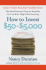 How to Invest $50-$5, 000: the Small Investor's Step-By-Step Plan for Low-Risk, High-Value Investing, 9th Edition