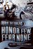 Honor Few, Fear None: the Life and Times of a Mongol