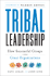 Tribal Leadership: Leveraging Na