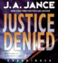Justice Denied: a Novel of Suspense