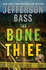 The Bone Thief: a Body Farm Novel (Body Farm Novels)