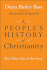 A Peoples History of Christianity: the Other Side of the Story