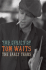 The Lyrics of Tom Waits 1971-1982: the Early Years